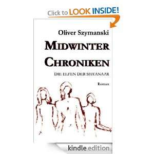 Midwinter Chroniken Die Elfen der Shaanaar (German Edition) Oliver 