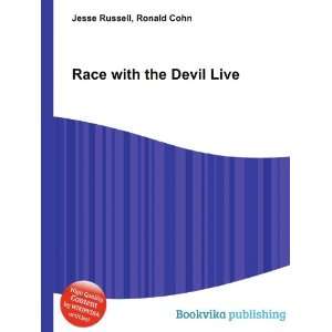 Race with the Devil Live Ronald Cohn Jesse Russell  Books