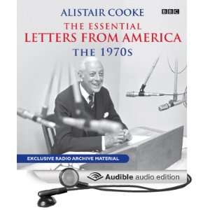 Alistair Cooke The Essential Letters from America The 1970s