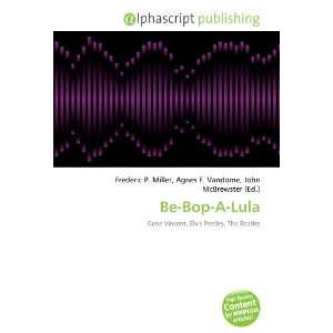  Be Bop A Lula (9786133609211) Books