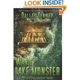 Wake Of The Lake Monster Book 3 Of The Cryptids Trilogy by Dallas 