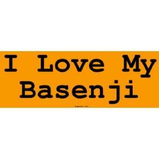  I Love My Basenji Bumper Sticker Automotive
