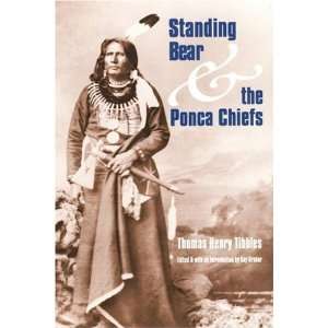   Bear and the Ponca Chiefs [Paperback] Thomas Henry Tibbles Books