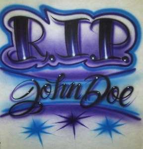 Airbrush RIP Rest In Peace Personalized T shirt  