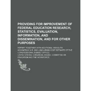   research, statistics, evaluation, information, and dissemination