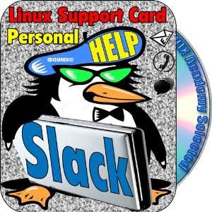 Slackware Linux Friendly Technical Support for New Users, 30 days pass 