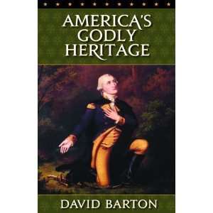  Americas Godly Heritage (Video Transcript) [Paperback 