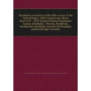 1830, Virginia microform. Reel 0199   1830 Virginia Federal Population 