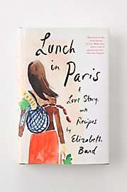 Lunch In Paris A Love Story, With Recipes
