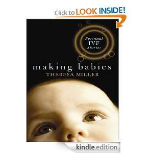 Making Babies a personal IVF stories Theresa Miller  
