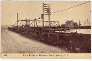DRAW BRIDGE AT MORGANS IN 1910, SOUTH AMBOYNJ  