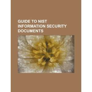  Guide to NIST information security documents 