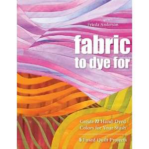  Fabric To Dye For