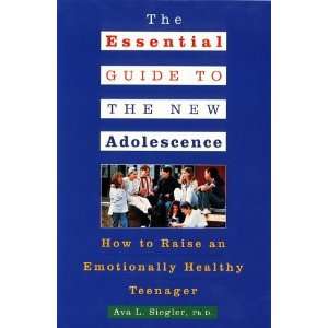   an Emotionally Healthy Teenager [Paperback] Ava L. Siegler Books
