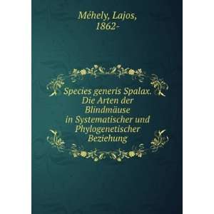   und Phylogenetischer Beziehung Lajos, 1862  MÃ©hely Books