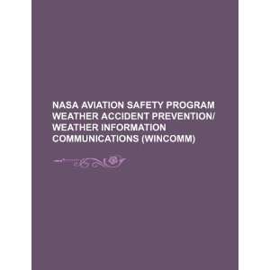  NASA aviation safety program weather accident prevention 