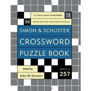Simon and Schuster Crossword Puzzle Book #257 The Original Crossword 