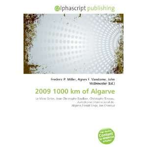  2009 1000 km of Algarve (9786132717528) Books