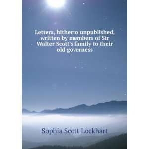   Scotts family to their old governess Sophia Scott Lockhart Books