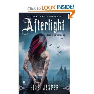  Afterlight The Dark Ink Chronicles [Mass Market Paperback 