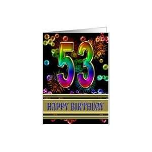  53rd Birthday with fireworks and rainbow bubbles Card 