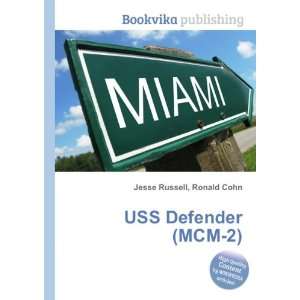  USS Defender (MCM 2) Ronald Cohn Jesse Russell Books