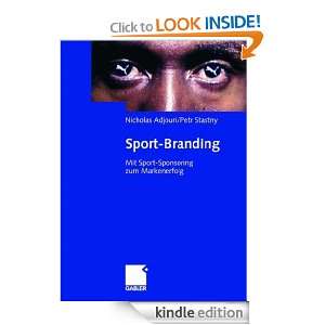 Sport Branding Mit Sport Sponsoring zum Markenerfolg (German Edition 