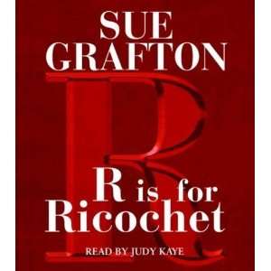  R is for Ricochet (Kinsey Millhone Mysteries) [Audio CD 