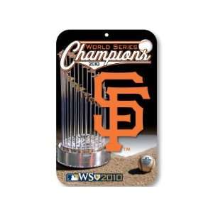 SAN FRANCISCO GIANTS 2010 WORLD SERIES CHAMPS SIGN  Sports 