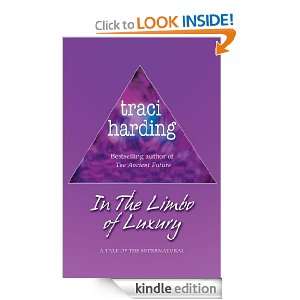 The Limbo of Luxury Traci Harding  Kindle Store