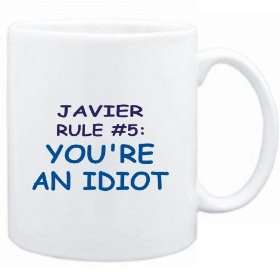  Mug White  Javier Rule #5 Youre an idiot  Male Names 