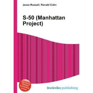  S 50 (Manhattan Project) Ronald Cohn Jesse Russell Books
