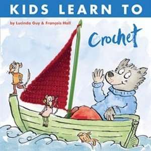 Kids Learn To Crochet Trafalgar Square Books TRA 63953  
