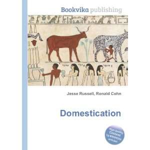  Domestication Ronald Cohn Jesse Russell Books