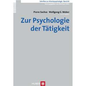 Zur Psychologie der Tätigkeit  Pierre Sachse, Wolfgang G 