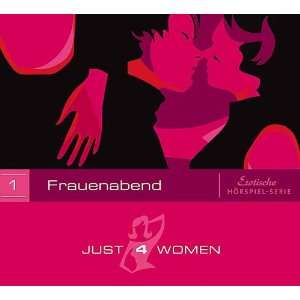 Frauenabend  Just4Women 01  Dana Geissler Bücher