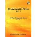 My Romantic Piano, Vol. 2 15 New Romantic Piano Solos von Michael 