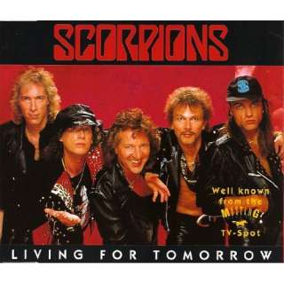 Living for tomorrow/Bad boys running wild (1992) Scorpions