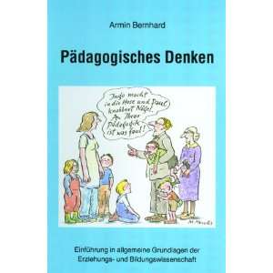 Pädagogisches Denken  Armin Bernhard Bücher