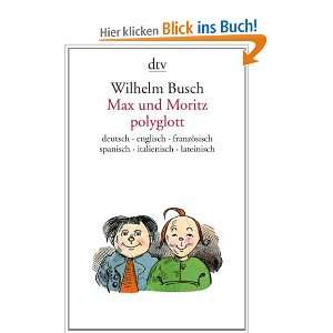   Moritz polyglott  Wilhelm Busch, Manfred Görlach Bücher