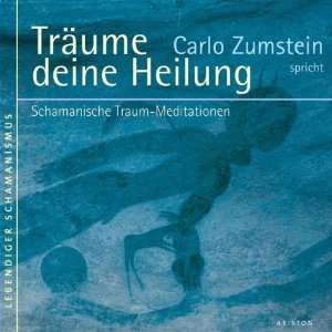    Schamanische Traum Meditationen  Carlo Zumstein Bücher