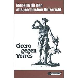 Modelle für den altsprachlichen Unterricht, Cicero gegen Verres 