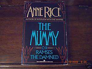 THE MUMMY  Ramses the Damned, Anne Rice (1989)1st/1st SC 9780345360007 