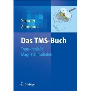 Das TMS Buch Handbuch der transkraniellen Magnetstimulation  