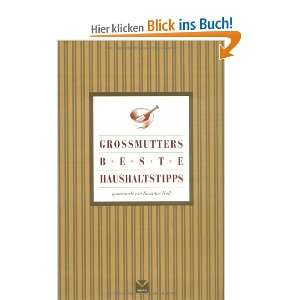 Großmutters beste Haushaltstipps  Susanne Noll Bücher