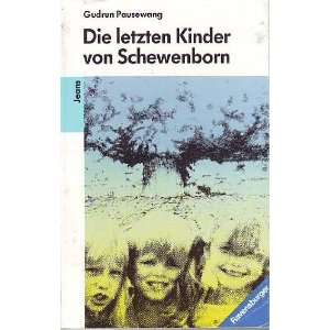 Die letzten Kinder von Schewenborn  unbekannt Bücher