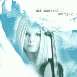 Raining Up Mairead Nesbitt  Musik