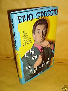 LIBRO Ezio Greggio CHI SE FUT FUT 1^ ed. 1996  