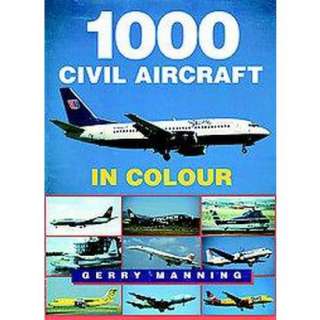 1000 Civil Aircraft in Colour (Paperback).Opens in a new window
