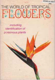 THE WORLD OF TROPICAL FLOWERS BOOK, MARIJUANA, 1976  